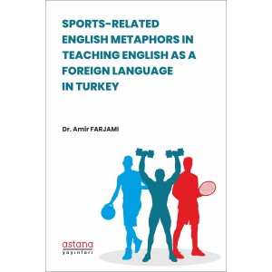 SPORTS-RELATED ENGLISH METAPHORS IN TEACHING ENGLISH AS A FOREIGN LANGUAGE IN TURKEY