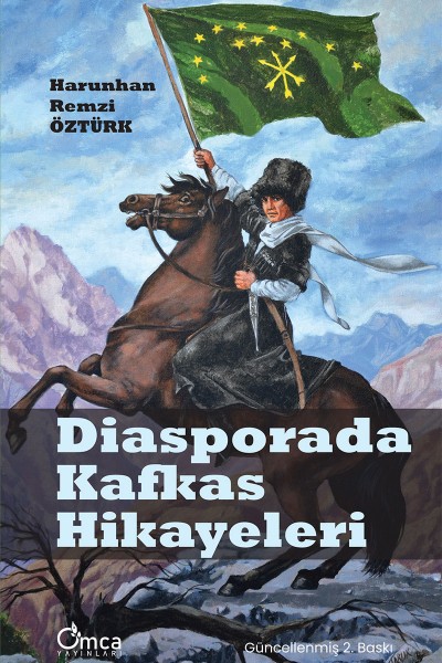 Diasporada Kafkas Hikayeleri (2. Baskı)